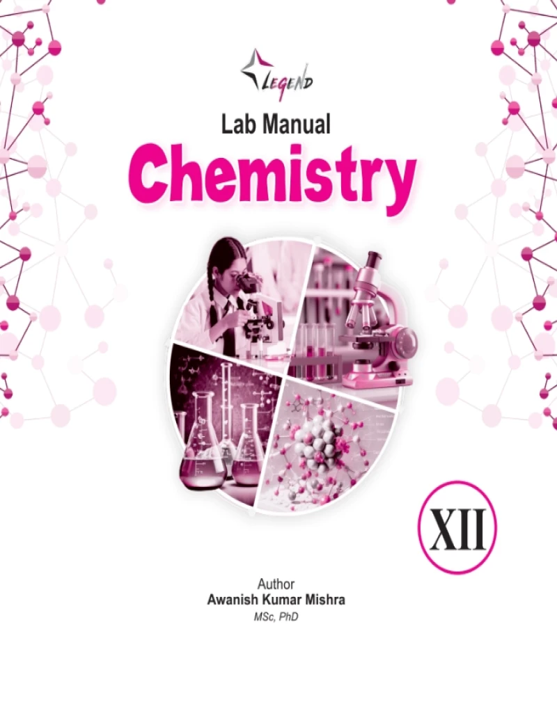 Legend Lab Manual Chemistry XII